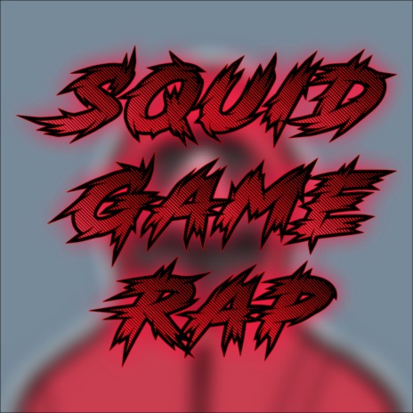 Squid Game Rap | Boomplay Music