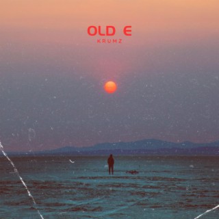 OLD E