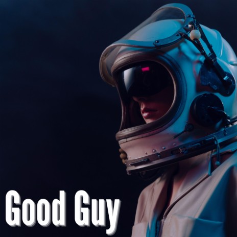 Good Guy | Boomplay Music