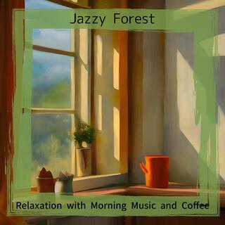 Relaxation with Morning Music and Coffee