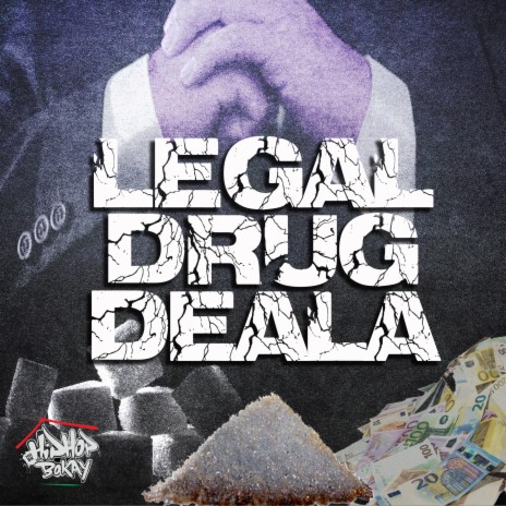 LEGAL DRUG DEALA | Boomplay Music