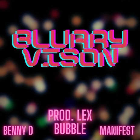 Blurry Vision | Boomplay Music