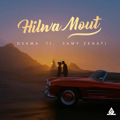 Hilwa Mout ft. Osama | Boomplay Music