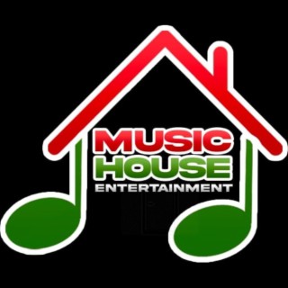 MUSIC HOUSE ENTERTAINMENT