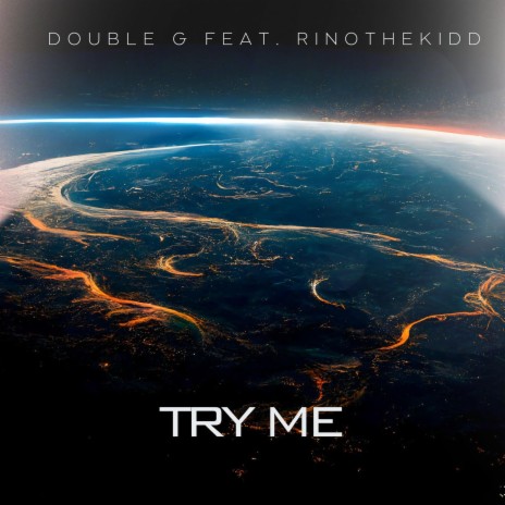 Try Me (feat. RinoTheKidd) | Boomplay Music