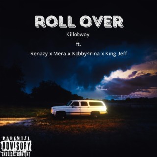 Roll Over (feat. Renazy x Mera x Kobby4rina x King Jeff)