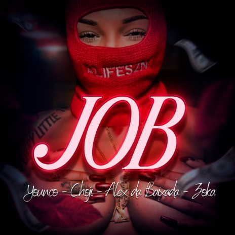 Job ft. Choji, YNC Younco & Zoka | Boomplay Music