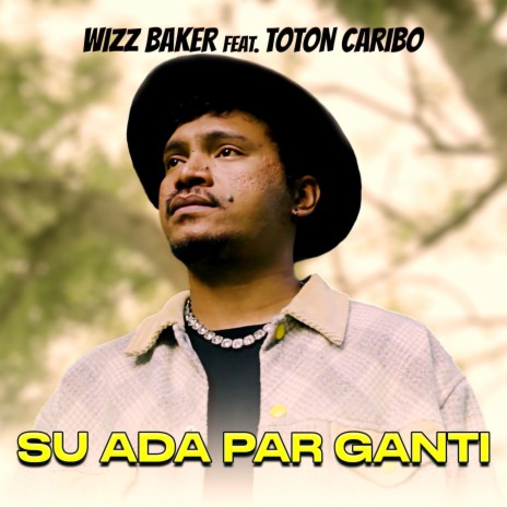 Su Ada Par Ganti ft. Toton Caribo | Boomplay Music