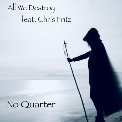 No Quarter ft. Chris Fritz | Boomplay Music