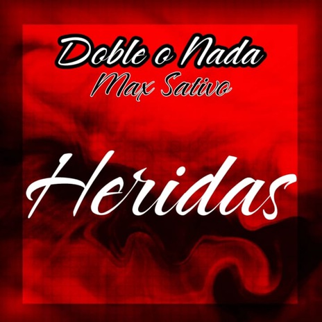 Heridas (Max Sativo) | Boomplay Music