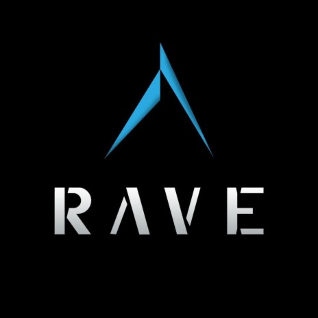 RAVE | Boomplay Music