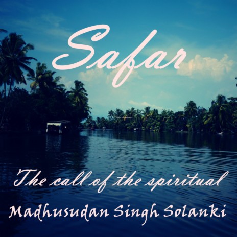 Safar (the Call of the Spiritual)