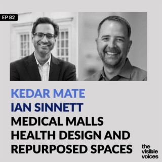 Kedar Mate and Ian Sinnett: Medical Malls Design and Refurbished Spaces