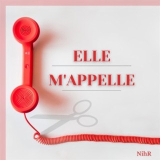 Elle m'appelle