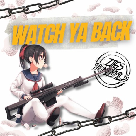 Watch Ya Back
