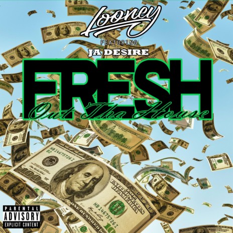 Fresh Out Tha House ft. Ja De$ire | Boomplay Music