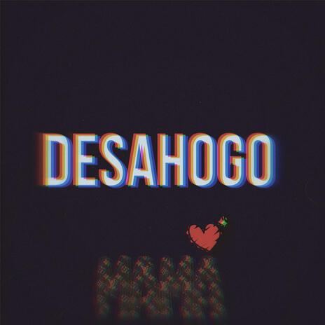 DESAHOGO | Boomplay Music