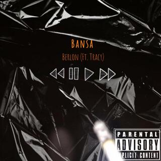 Bansa ft. Tracy lyrics | Boomplay Music