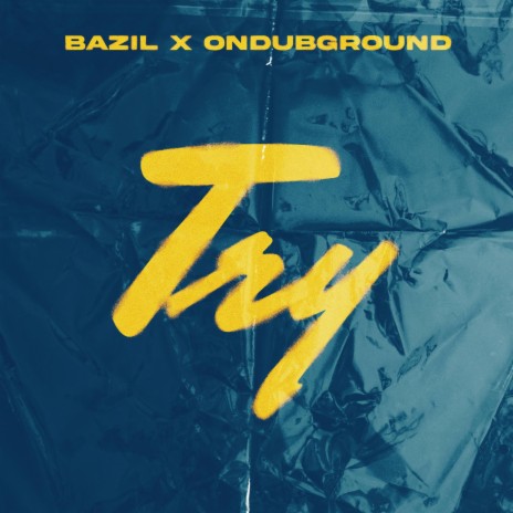 Try ft. Ondubground | Boomplay Music
