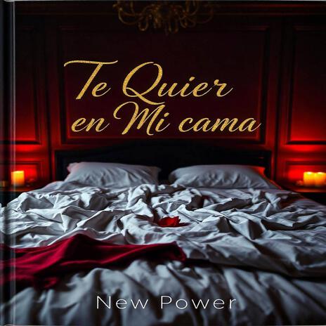 Te Quiero En Mi Cama | Boomplay Music