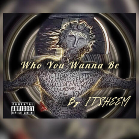 Who You Wanna Be | Boomplay Music