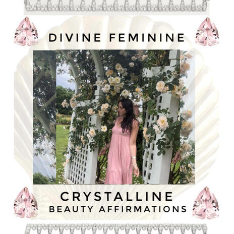 Divine Feminine Beauty Affirmations (Rose Quartz Platinum) | Boomplay Music