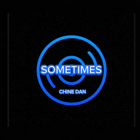 SOMETIMES | Boomplay Music