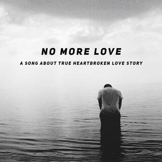 No More Love