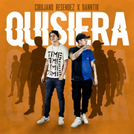 Quisiera ft. Danntik | Boomplay Music