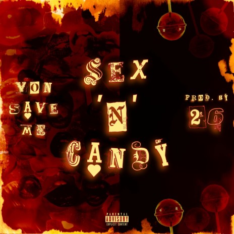 Sex 'N' Candy | Boomplay Music