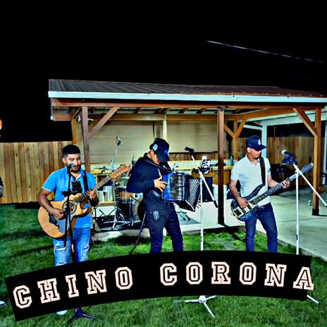 Chino Corona | Boomplay Music