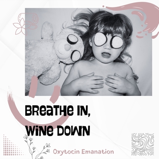 Breathe In, Wine Down