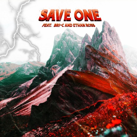 Save One ft. Bri-C & Ethan Ross | Boomplay Music