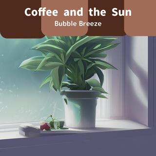 Coffee and the Sun