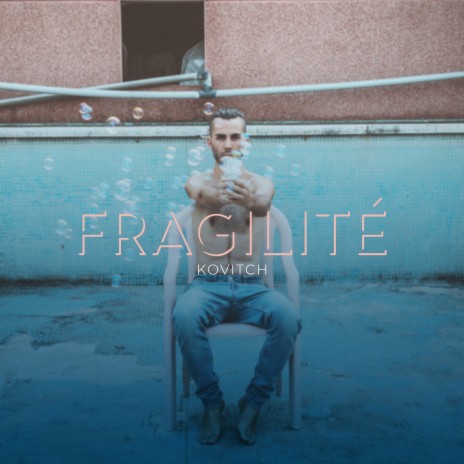 Fragilité ft. BloomShine | Boomplay Music