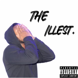 The illest lyrics | Boomplay Music