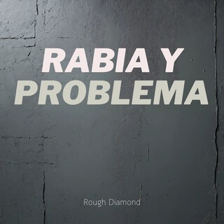 Rabia Y Problema