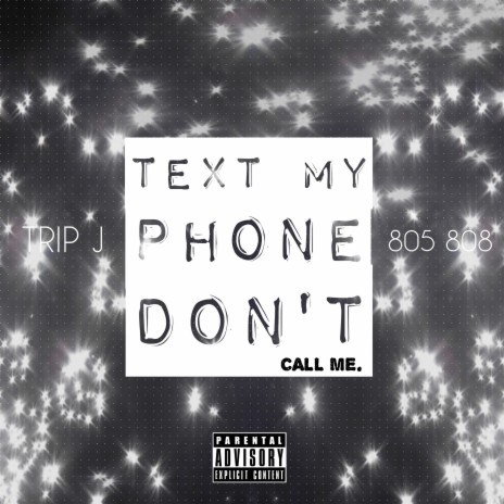 Text My Phone, Don't Call Me | Boomplay Music