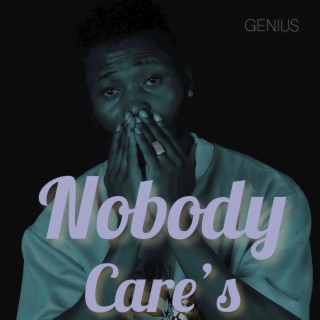 Nobody Care’s