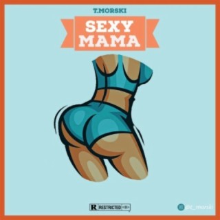 SEXY MAMA