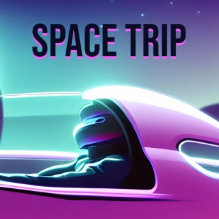 Space Trip