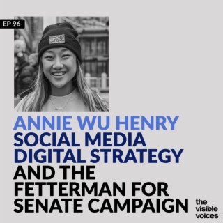 Annie Wu Henry Social Media and Digital Strategy and Fetterman for US Senate
