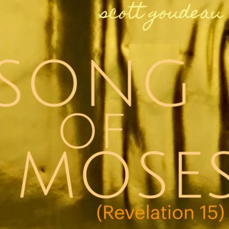 Song of Moses (Revelation 15) | Boomplay Music