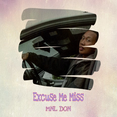 Excuse Me Miss | Boomplay Music