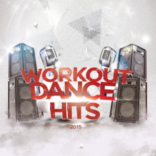 Workout Dance Hits 2015