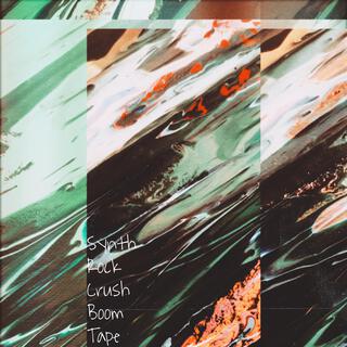 Synth Rock Crush Boom Tape