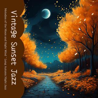 Melodies of the Moon and Night Wind ~ Long Autumn Night Jazz