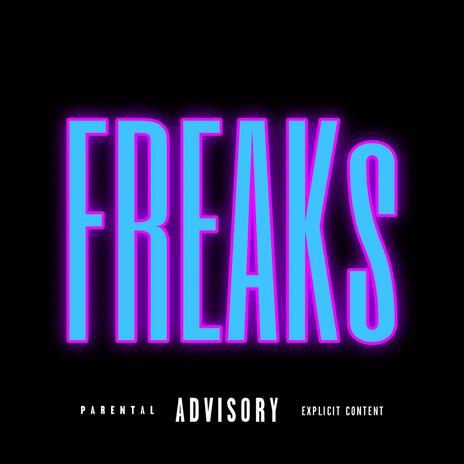 Freaks ft. Gdl Le | Boomplay Music