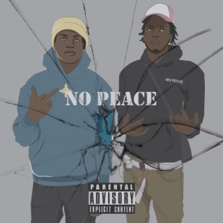 No Peace ft. TOB Duke lyrics | Boomplay Music