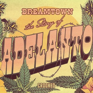 Dreamtown: The Story of Adelanto (Original Podcast Soundtrack)